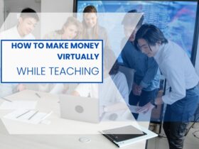 How to make money virtually while teaching