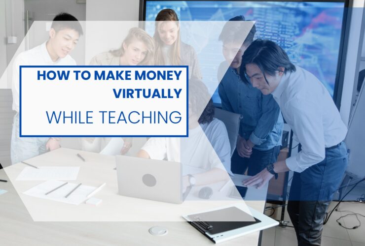 How to make money virtually while teaching